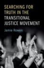 Image for Searching for Truth in the Transitional Justice Movement