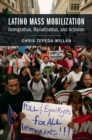 Image for Latino Mass Mobilization: Immigration, Racialization, and Activism