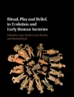 Image for Ritual, Play, and Belief in Evolution and Early Human Societies