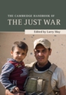 Image for The Cambridge Handbook of the Just War