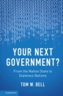 Image for From the nation state to stateless nations: your next government?
