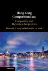 Image for Hong Kong Competition Law: Comparative and Theoretical Perspectives
