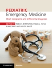 Image for Pediatric Emergency Medicine: Chief Complaints and Differential Diagnosis
