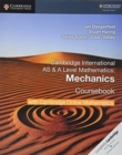 Image for Cambridge International AS &amp; A Level Mathematics Mechanics Coursebook with Cambridge Online Mathematics (2 Years)