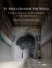 Image for St Paul&#39;s outside the walls: a Roman basilica, from antiquity to the modern era