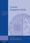 Image for Cosmic Magnetic Fields : Volume XXV