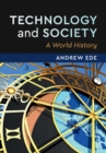 Image for Technology and Society: A World History