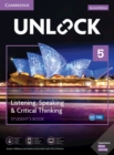 Image for Unlock Level 5 Listening, Speaking &amp; Critical Thinking Student’s Book, Mob App and Online Workbook w/ Downloadable Audio and Video