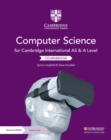 Cambridge International AS and A Level Computer Science Coursebook with Digital Access (2 Years) - Langfield, Sylvia