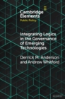Image for Integrating logics in the governance of emerging technologies: the case of nanotechnology