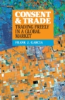 Image for Consent and trade: trading freely in a global market