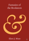 Image for Fantasies of the Bookstore