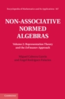 Image for Non-Associative Normed Algebras  : Volume 2, Representation Theory and the Zel&#39;manov Approach