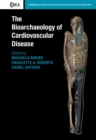 Image for The bioarchaeology of cardiovascular disease : 91