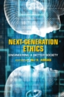 Image for Next-Generation Ethics: Engineering a Better Society