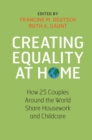 Image for Creating Equality at Home: How 25 Couples Around the World Share Housework and Childcare
