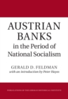 Image for Austrian Banks in the Period of National Socialism