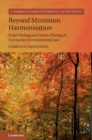 Image for Beyond minimum harmonisation: gold-plating and green-plating of European environmental law