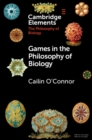 Image for Games in the Philosophy of Biology