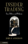 Image for Insider trading: law, ethics, and reform