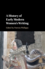 Image for History of Early Modern Women&#39;s Writing