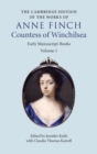 Image for The Cambridge Edition of Works of Anne Finch, Countess of Winchilsea: Volume 1, Early Manuscript Books