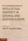 Image for Cambridge Handbook of Intellectual Property in Central and Eastern Europe
