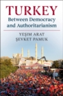 Image for Turkey Between Democracy and Authoritarianism