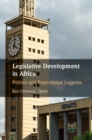 Image for Legislative Development in Africa: Politics and Postcolonial Legacies