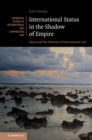 Image for International Status in the Shadow of Empire: Nauru and the Histories of International Law : 150