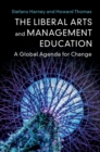 Image for The liberal arts and management education: a global agenda for change