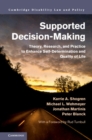 Image for Supported Decision-Making: Theory, Research, and Practice to Enhance Self-Determination and Quality of Life