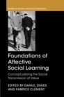 Image for Foundations of Affective Social Learning: Conceptualising the Social Transmission of Value