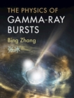 Image for Physics of Gamma-Ray Bursts