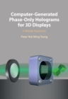 Image for Computer-Generated Phase-Only Holograms for 3D Displays: A Matlab Approach