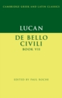 Image for Lucan, De Bello Ciuili book VII : Book VII