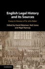 Image for English legal history and its sources: essays in honour of Sir John Baker