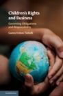 Image for Children&#39;s rights and business: governing obligations and responsibility