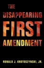 Image for Disappearing First Amendment