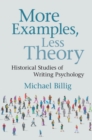 Image for More examples, less theory: historical studies of writing psychology