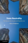 Image for State Neutrality: The Sacred, the Secular and Equality Law