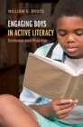 Image for Engaging boys in active literacy: evidence and practice