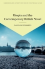 Image for Utopia and the contemporary british novel