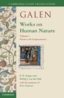 Image for Galen: works on human nature. (Mixtures (De Temperantis) : Volume 1,