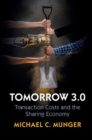 Image for Tomorrow 3.0: Transaction Costs and the Sharing Economy