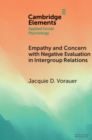 Image for Empathy and concern with negative evaluation in intergroup relations: implications for designing effective interventions