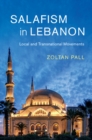 Image for Salafism in Lebanon: local and transnational movements : 49