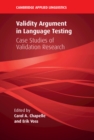 Image for Validity Argument in Language Testing: Case Studies of Validation Research