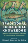 Image for Traditional ecological knowledge: learning from indigenous practices for environmental sustainability
