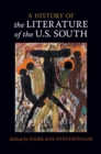 Image for A History of the Literature of the U.S. South. Volume 1